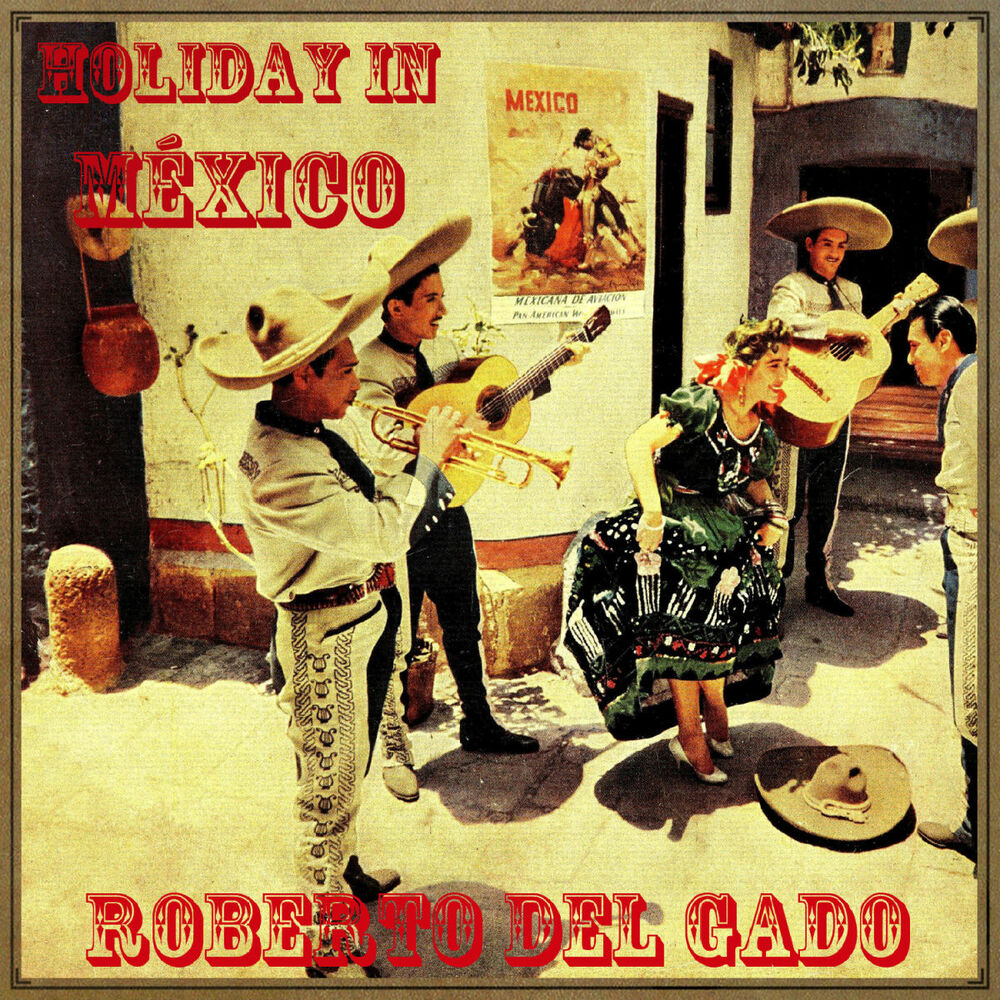 Picture of Holiday In México