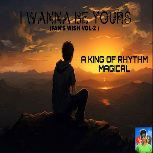 I WANNA BE YOURS (EPIC VERSION)