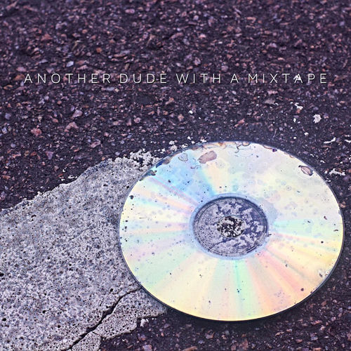 Another Dude with a Mixtape artwork