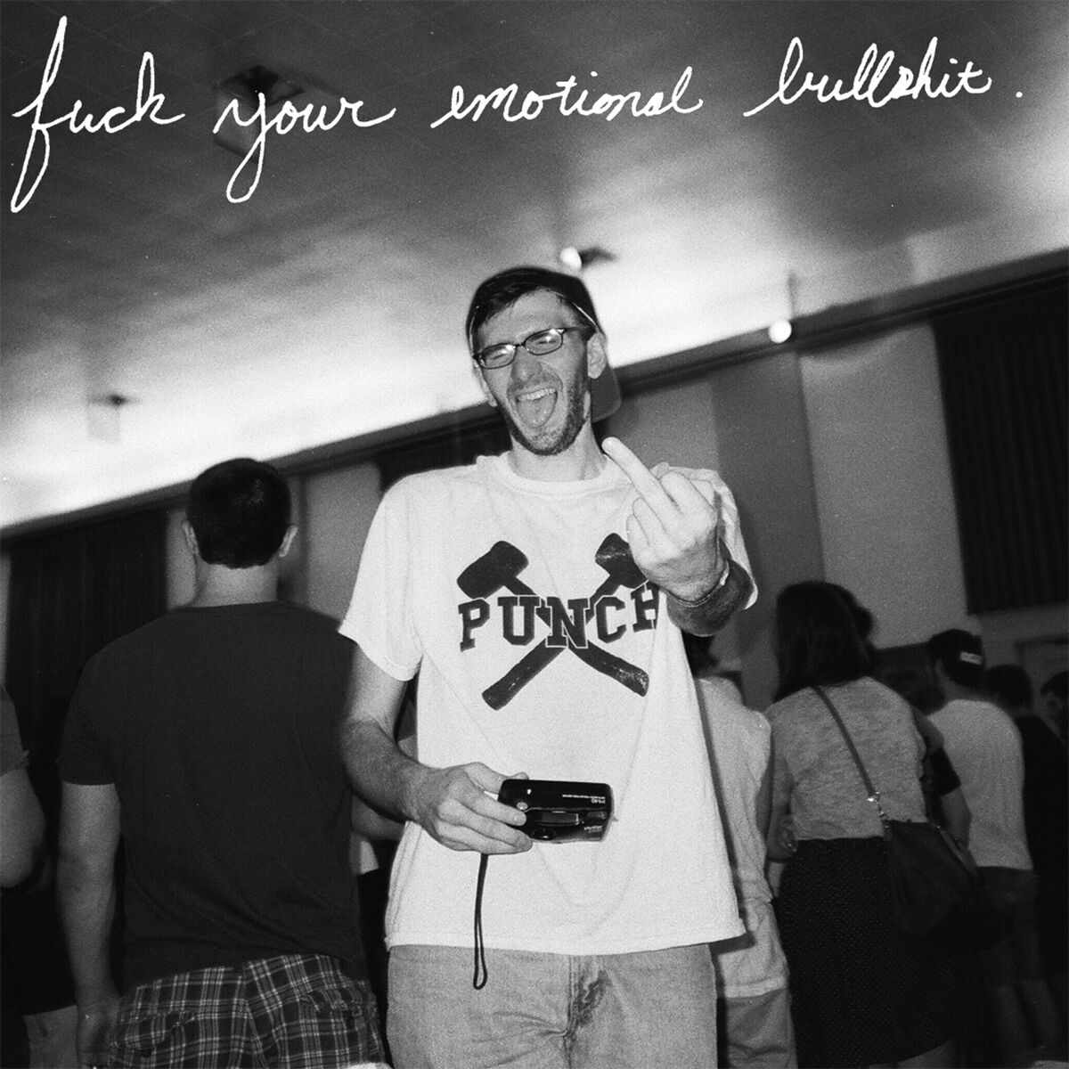 Album cover of Fuck Your Emotional Bullshit