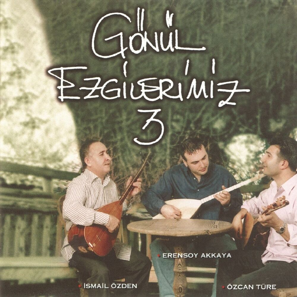 Picture of Gönül Ezgilerimiz, Vol. 3