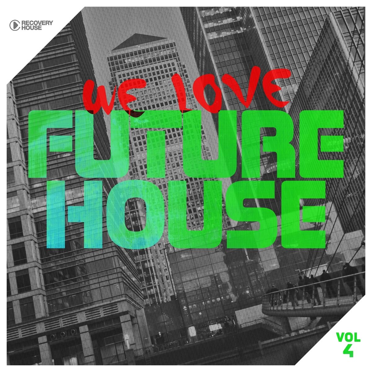 Album cover of We Love Future House, Vol. 4
