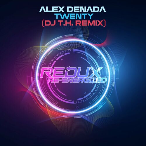  Alex Denada - Twenty (DJ T.H. Rmix) (2025) 