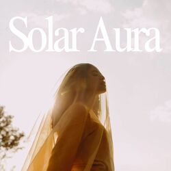 Cover of Solar Aura: Energy Wrapped in Sunlight