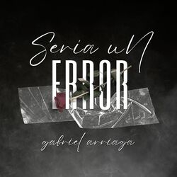 Cover of Sería un Error