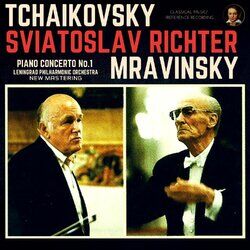 Cover of Tchaikovsky by Sviatoslav Richter: Piano Concerto No. 1, Op.23