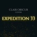 Clair Obscur - Expedition 33 Covers