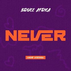 Cover of Never (Choir Version)