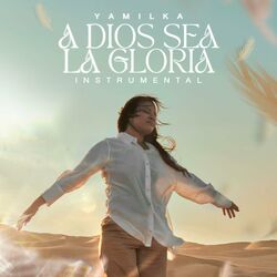 Cover of A Dios Sea La Gloria (Instrumental)