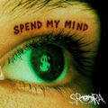 Spend My Mind