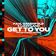 Paul Oakenfold X Lizzy Land - “Get to You” (Felix Cartal Remix)