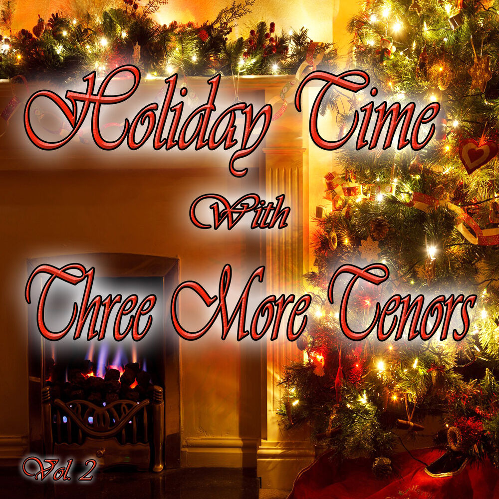 Picture of Holiday Time with Three More Tenors, Vol. 2