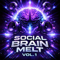 Social Brain Melt, Vol. 1