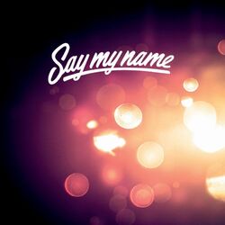 Cover of Say My Name