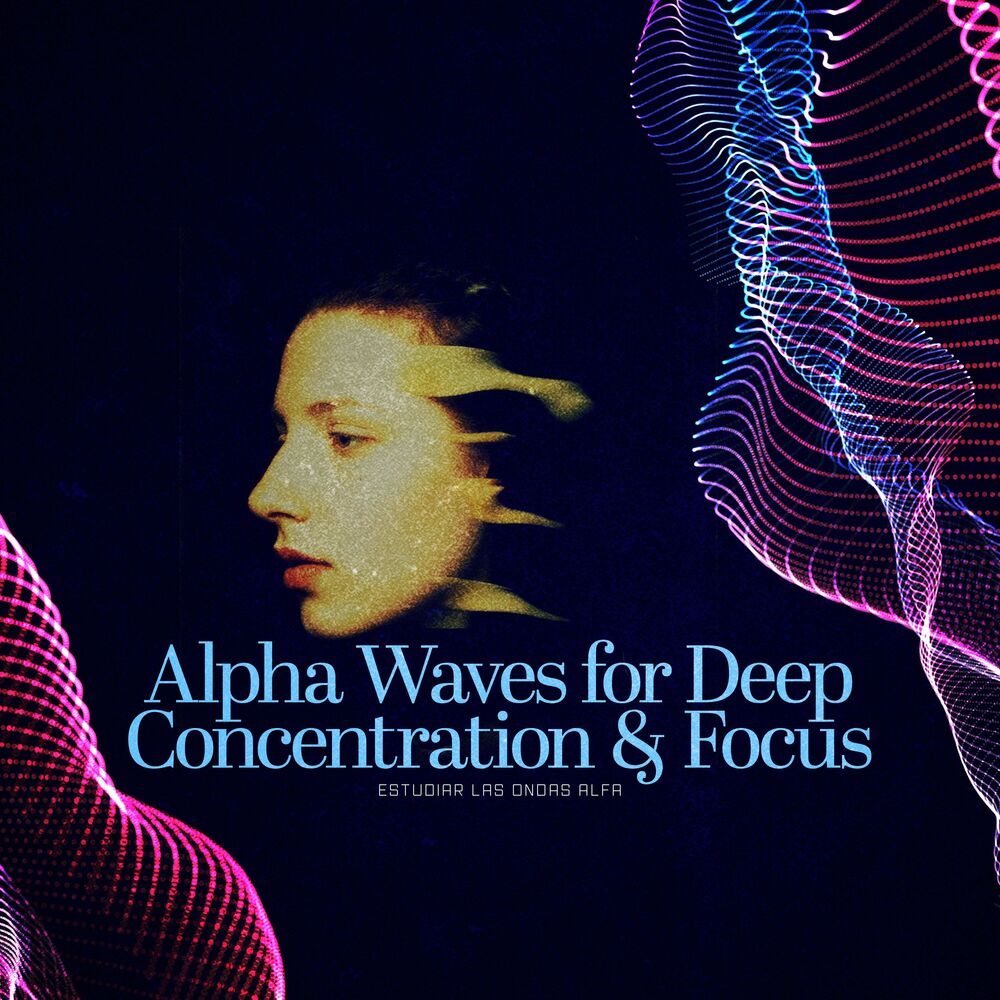 Picture of Alpha Waves for Deep Concentration & Focus