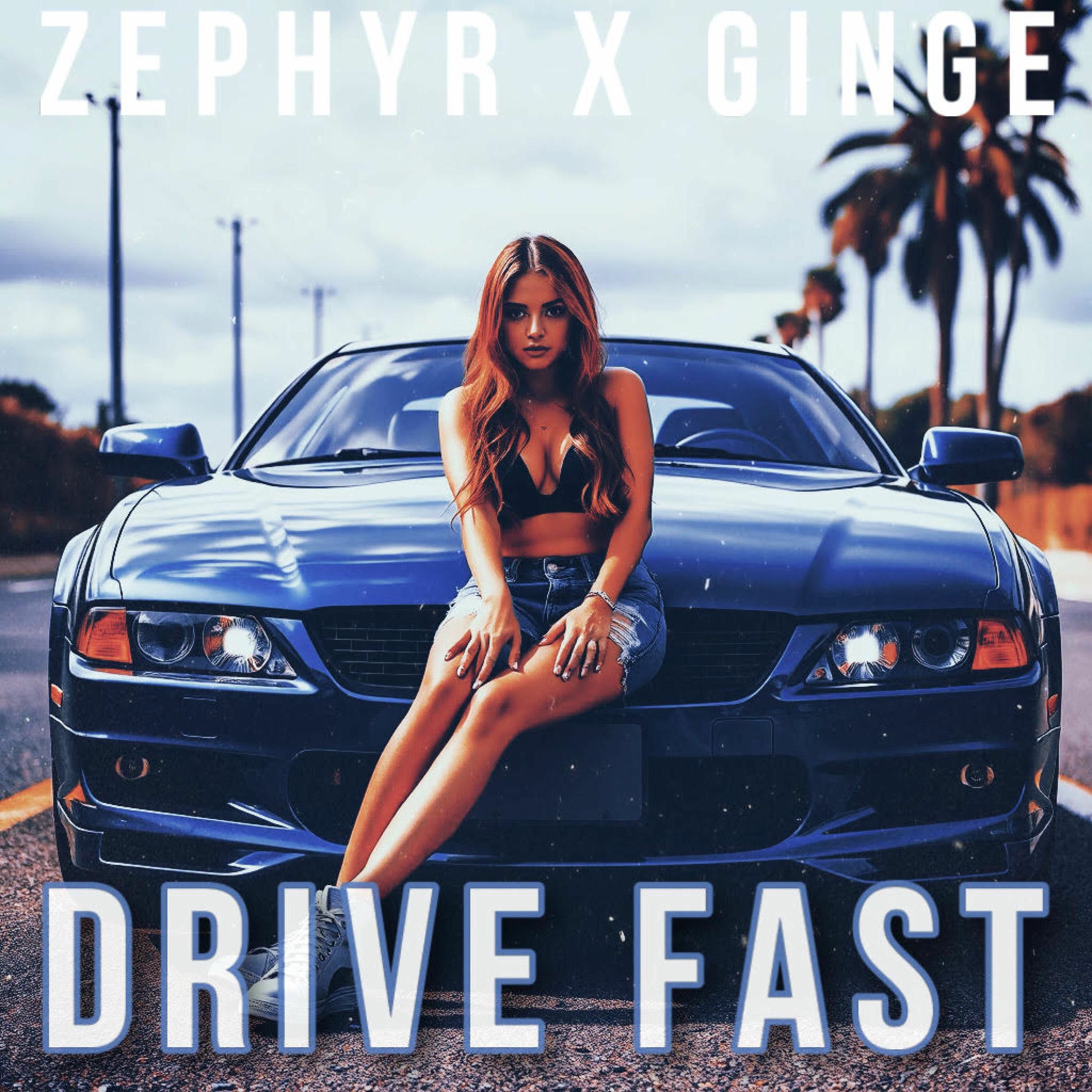 Album cover of Drive Fast (feat. Zephyr)