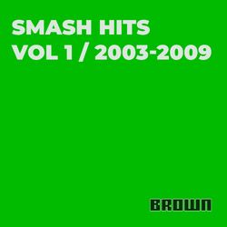 Cover of Smash Hits Vol 1 / 2003 – 2009