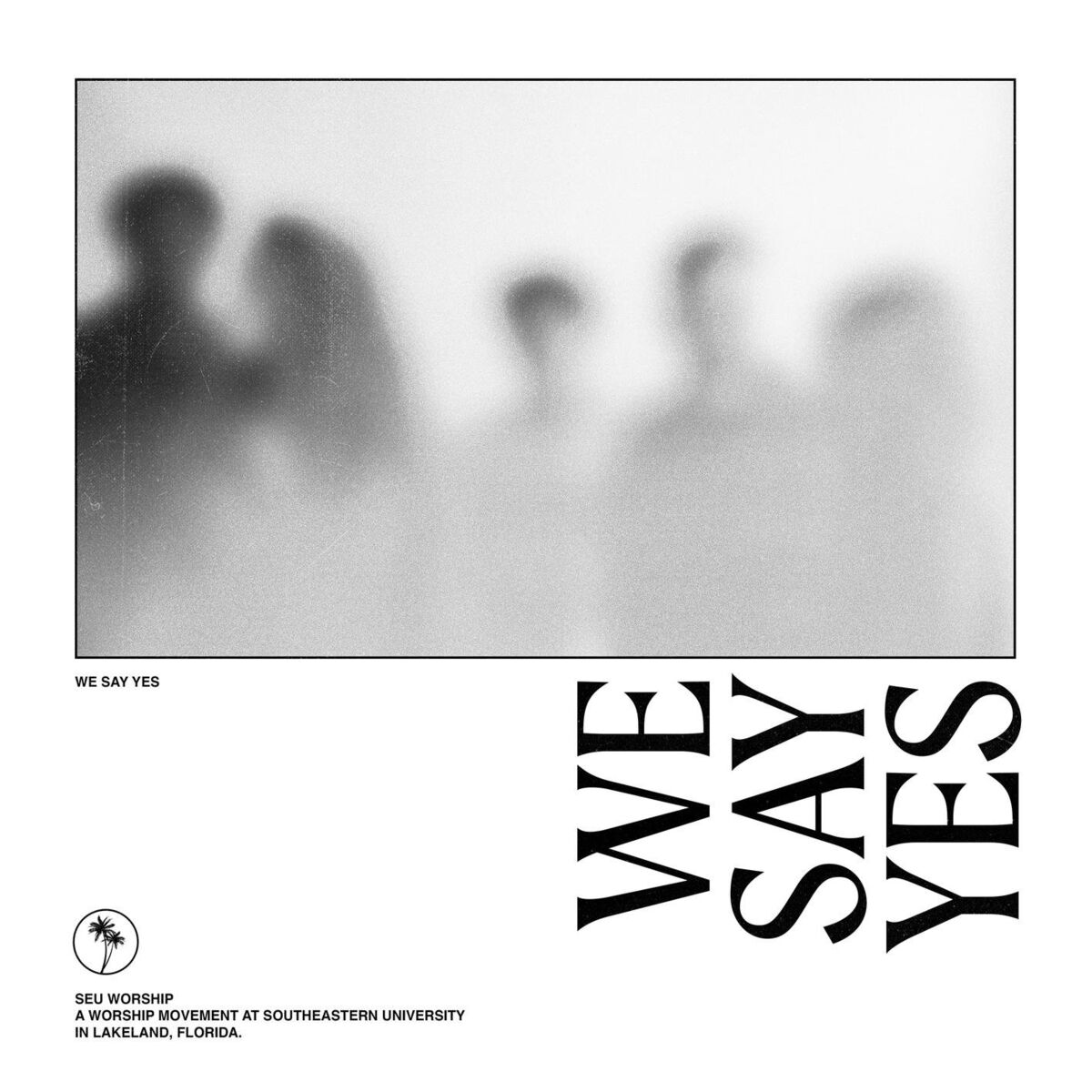 Album cover of We Say Yes