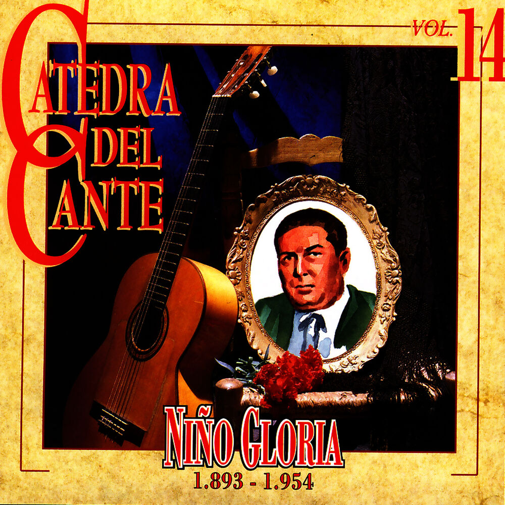 Picture of Catedra Del Cante Vol. 14: Niño Gloria