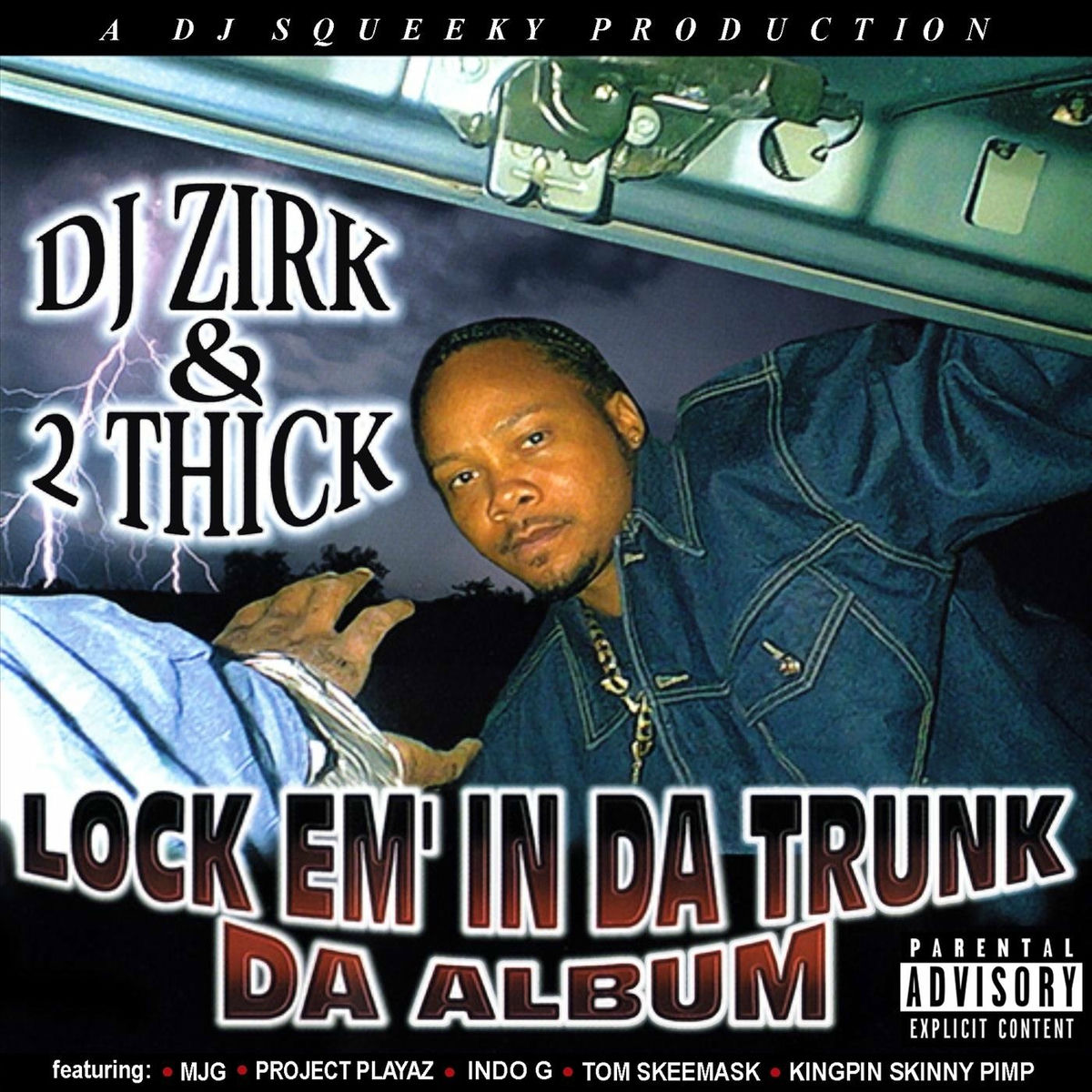 DJ Zirk - Lock Em' in da Trunk: Da Album | Deezer