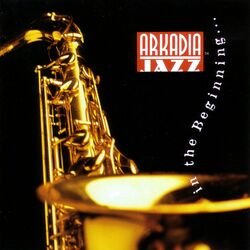 Cover of Arkadia Jazz: In the Beginning