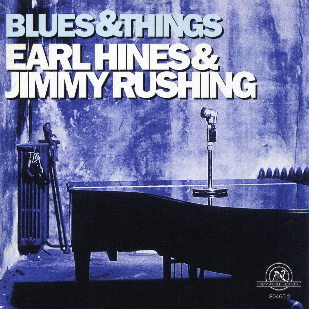 Picture of Earl Hines & Jimmy Rushing: Blues & Things