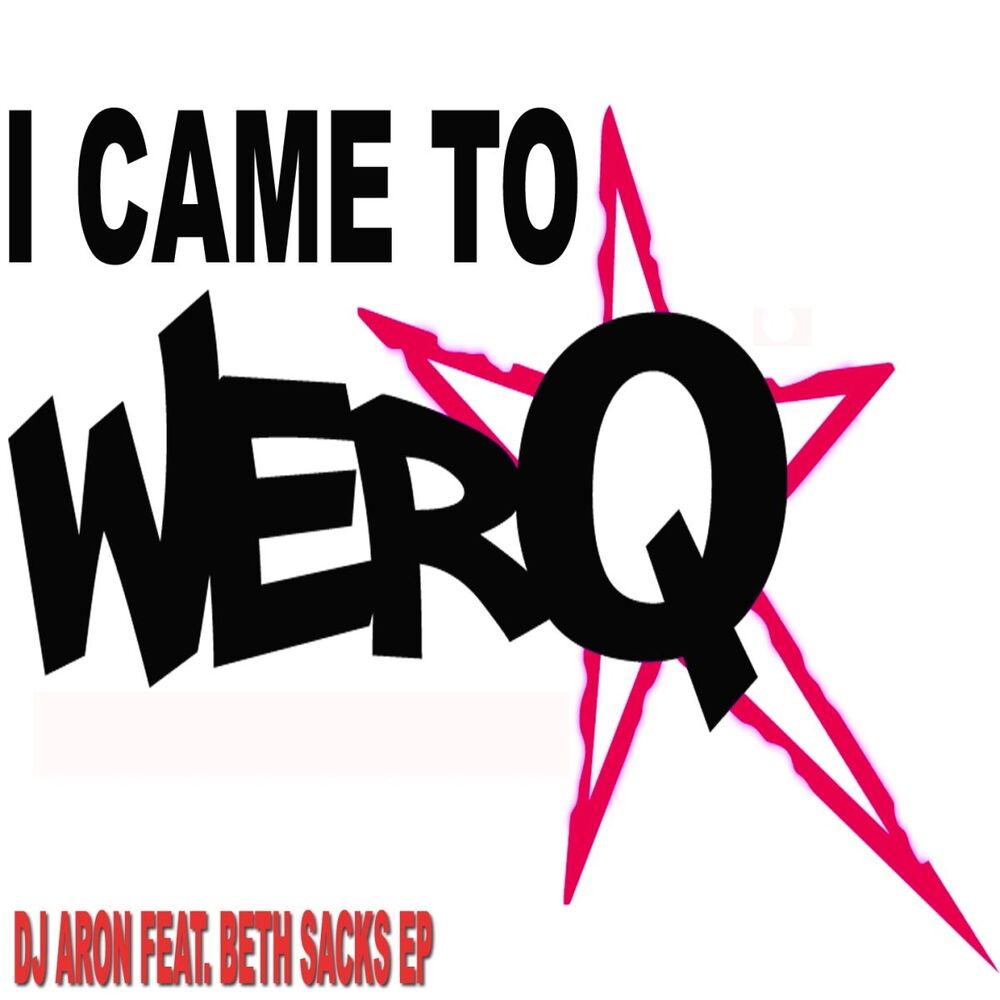 Picture of I Came to Werq