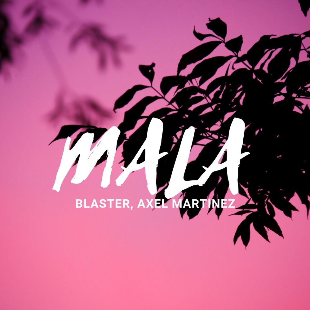 Picture of Mala (feat. Axel Martinez)