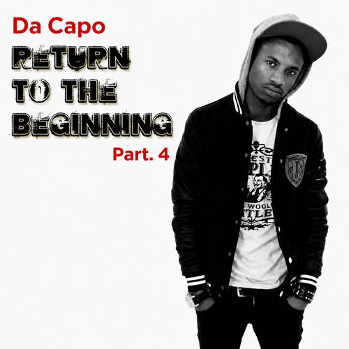Return To The Beginning (Pt. 4)