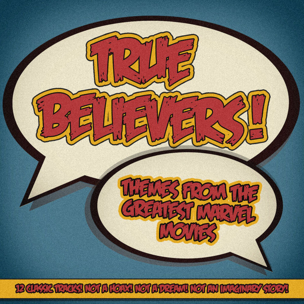 Picture of True Believers! - Themes From the Greatest Marvel Movies