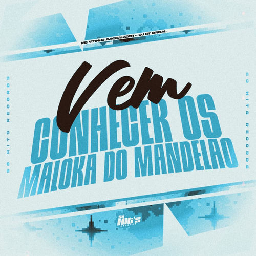 Vem Conhecer os Maloka do Mandelão