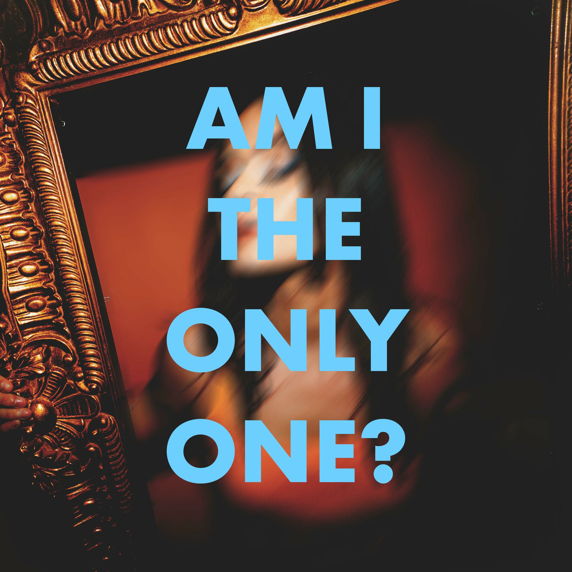 Album cover of Am I The Only One?