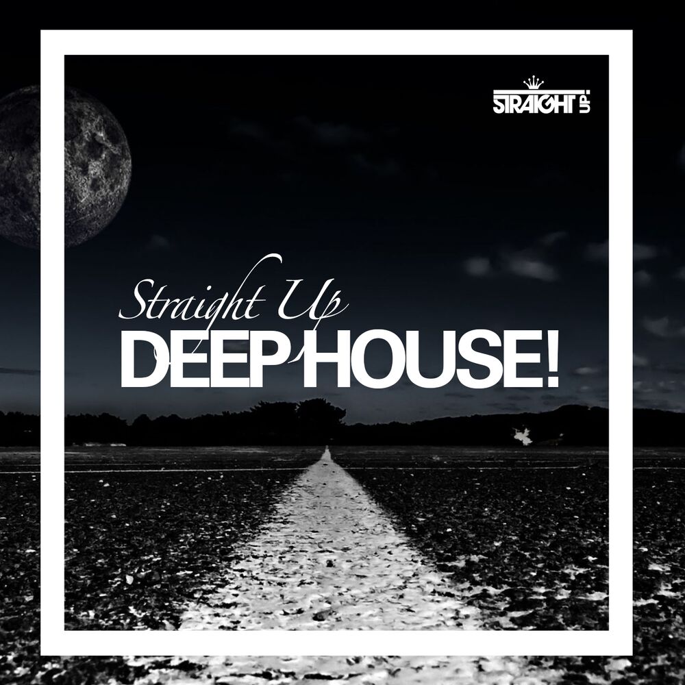 Picture of Straight Up Deep House!
