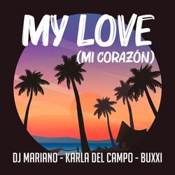 Cover of My Love (Mi corazón)