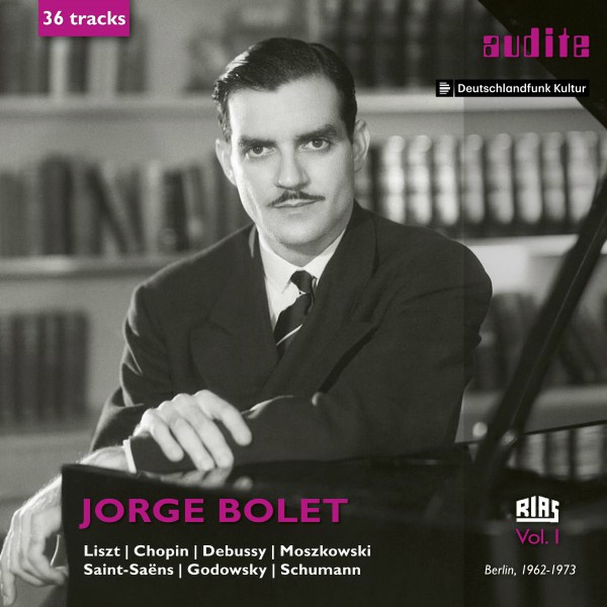 Album cover of Jorge Bolet: The RIAS Recordings, Vol. I