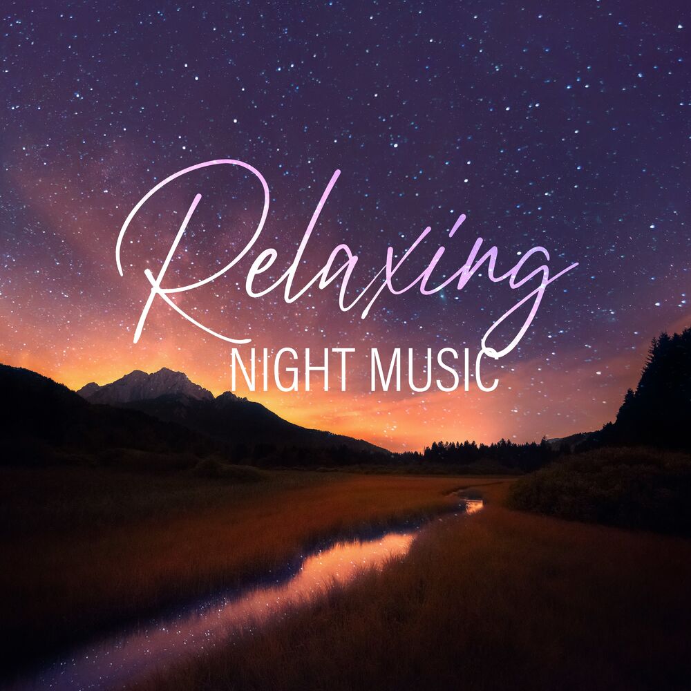 Picture of Relaxing Night Music: Peaceful Journey with Calm New Age Music