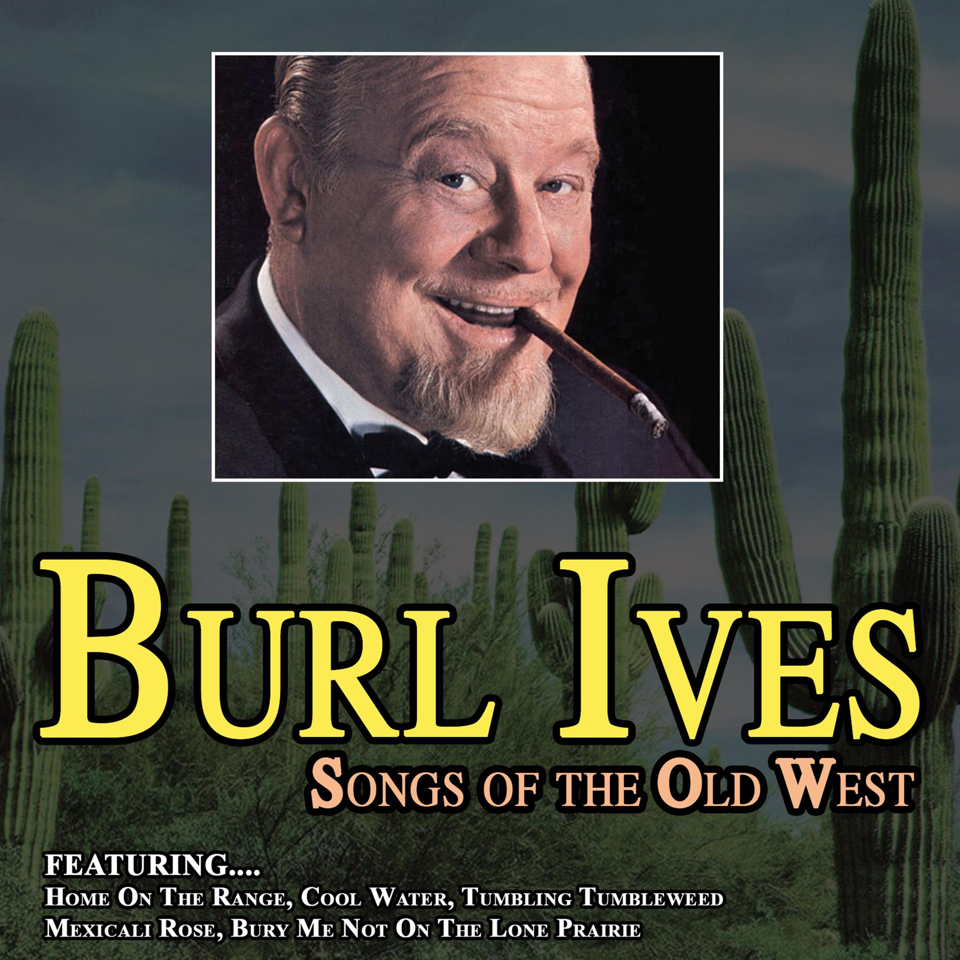 Album cover of Songs of the Old West - The Country Side of Burl Ives