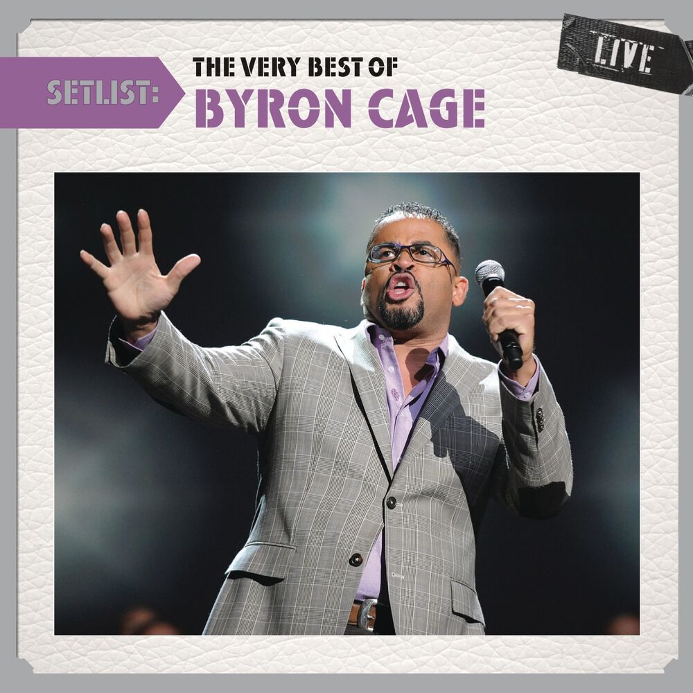 Picture of Setlist: The Very Best Of Byron Cage LIVE