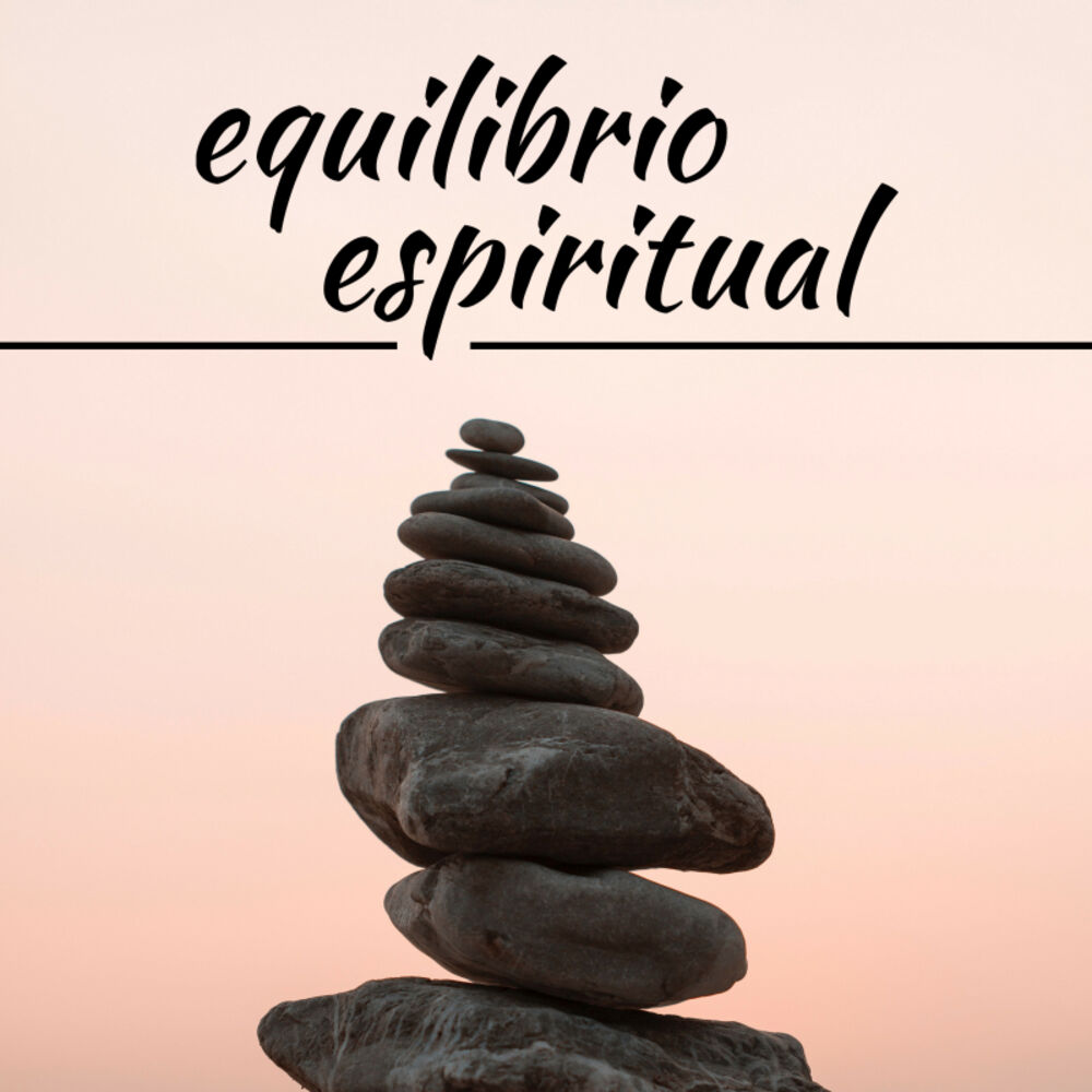 Picture of Equilibrio Espiritual - 2 Horas de Música Zen Espiritual Relaxante