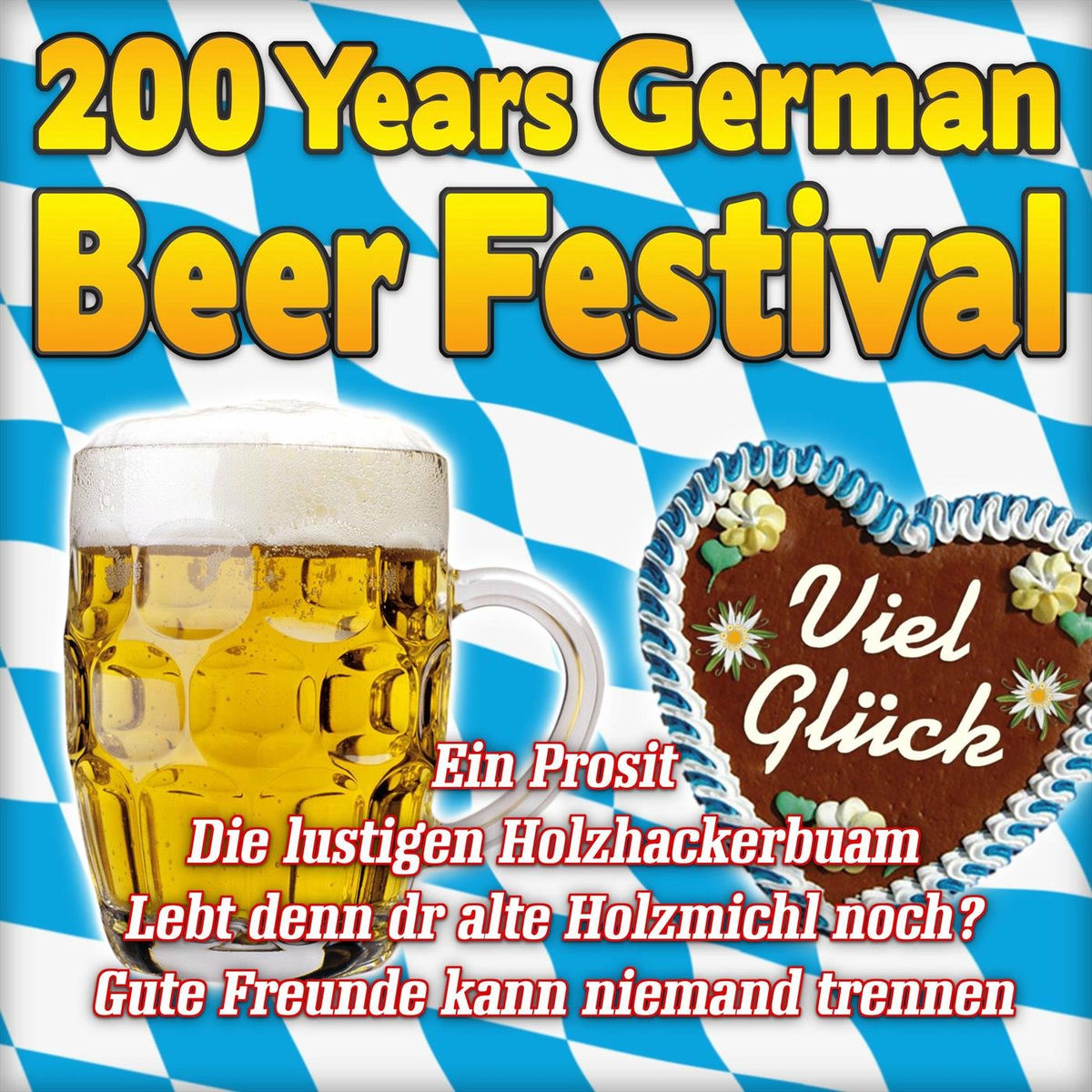 Album cover of 200 Years German Beer Festival