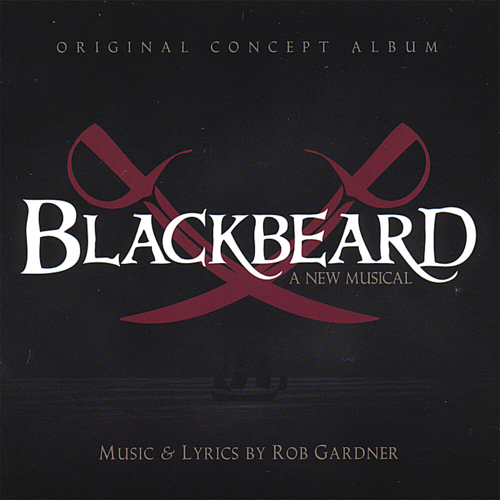Picture of Blackbeard: a new musical (2007 concept album)