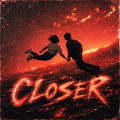 Closer