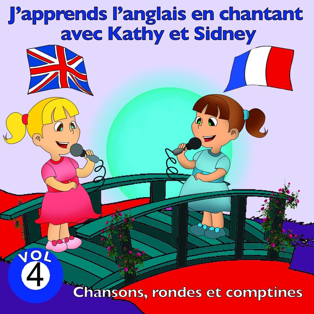 Picture of J'apprends l'anglais en chantant avec Kathy et Sidney, vol. 4 (Chansons, rondes et comptines)