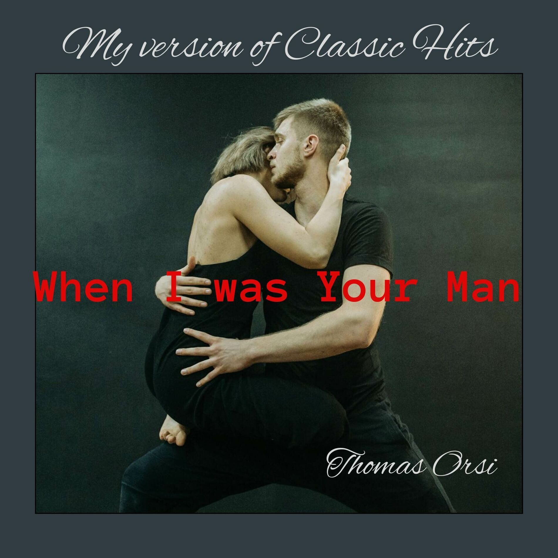 Album cover of When I Was Your Man