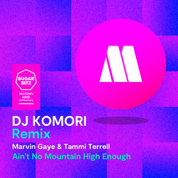 Cover of Ain't No Mountain High Enough (DJ Komori Remix)