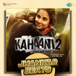 Cover of Kahaani 2 (Jhankar Beats)