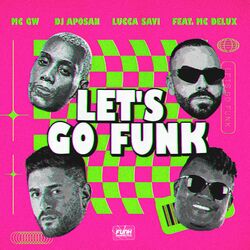 Cover of LET'S GO FUNK (feat. Mc Delux)