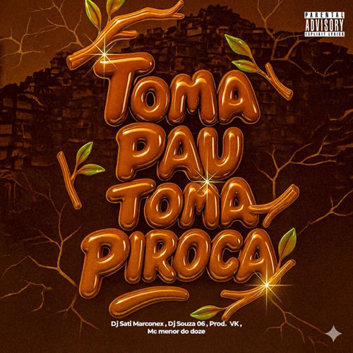Toma Pau Toma Piroca