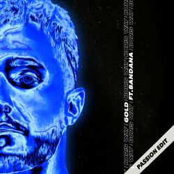Gold (feat. BANDANA) (Passion Edit)