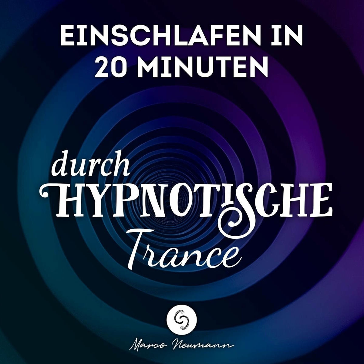Album cover of Einschlafen in 20 Minuten durch hypnotische Trance